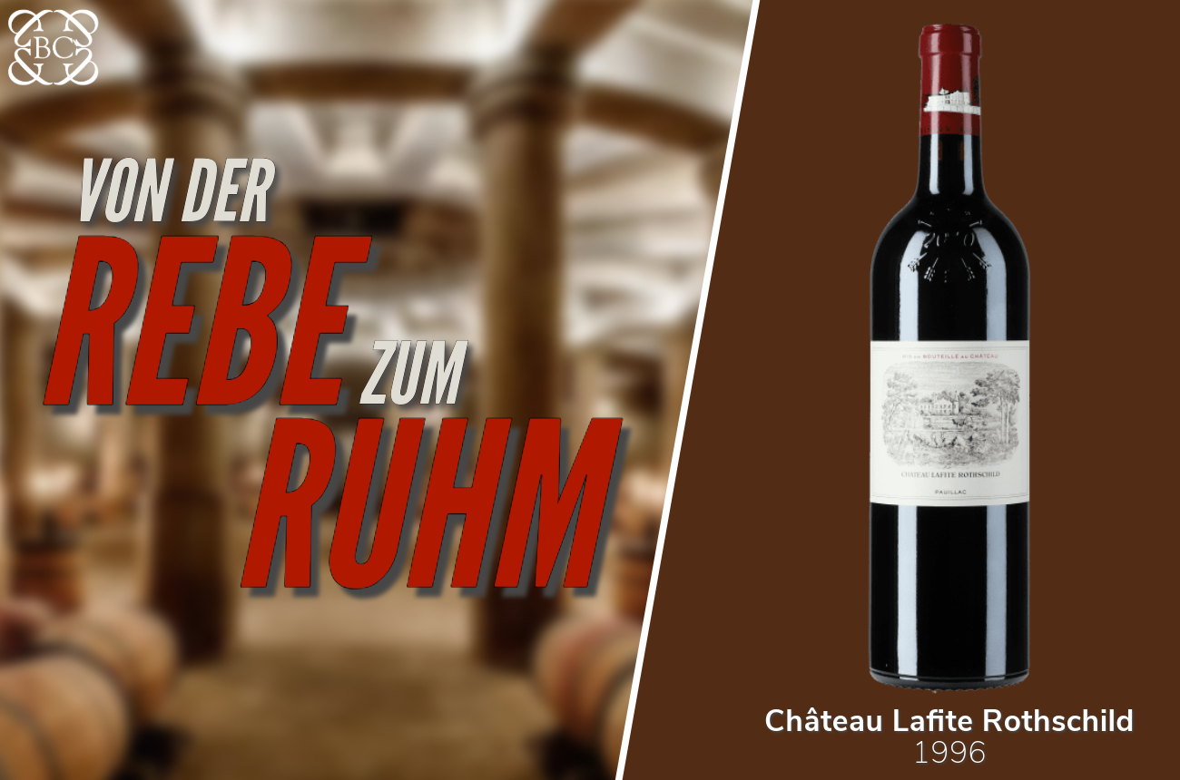 Von der Rebe zum Ruhm: Château Lafite Rothschild